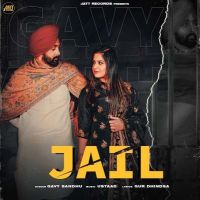 Jail Gavy Sandhu, Aanchal Kaur mp3 song ringtone, Jail Gavy Sandhu, Aanchal Kaur Ringtone Download - DjPunjab.Com.Mx