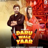 Daru Wale Yaar Mintu Bhardwaj, Vicky Kajla mp3 song ringtone, Daru Wale Yaar Mintu Bhardwaj, Vicky Kajla Ringtone Download - DjPunjab.Com.Mx