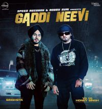 Gaddi Neevi Singhsta, Yo Yo Honey Singh mp3 song ringtone, Gaddi Neevi Singhsta, Yo Yo Honey Singh Ringtone Download - DjPunjab.Com.Mx