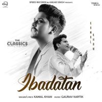 Ibadatan Kamal Khan mp3 song ringtone, Ibadatan Kamal Khan Ringtone Download - DjPunjab.Com.Mx