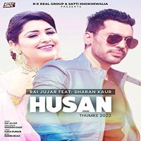 Husan (Thumke 2022) Rai Jujhar mp3 song ringtone, Husan (Thumke 2022) Rai Jujhar Ringtone Download - DjPunjab.Com.Mx