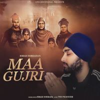 Maa Gujri Simar Dorraha mp3 song ringtone, Maa Gujri Simar Dorraha Ringtone Download - DjPunjab.Com.Mx