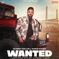 Wanted Dilpreet Dhillon, Sudesh Kumari mp3 song ringtone, Wanted Dilpreet Dhillon, Sudesh Kumari Ringtone Download - DjPunjab.Com.Mx