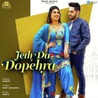 Jeth Da Dopehra Harjot mp3 song ringtone, Jeth Da Dopehra Harjot Ringtone Download - DjPunjab.Com.Mx