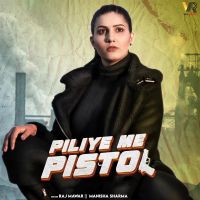 Piliye Me Pistol Raj Mawar, Manisha Sharma mp3 song ringtone, Piliye Me Pistol Raj Mawar, Manisha Sharma Ringtone Download - DjPunjab.Com.Mx