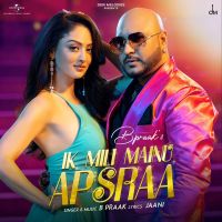 Ik Mili Mainu Apsraa B Praak mp3 song ringtone, Ik Mili Mainu Apsraa B Praak Ringtone Download - DjPunjab.Com.Mx