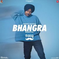 Download Bhangra Essential (EP) Himmat Sandhu full mp3 album