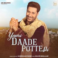 Yaari Daade Potte Di Harbhajan Mann mp3 song ringtone, Yaari Daade Potte Di Harbhajan Mann Ringtone Download - DjPunjab.Com.Mx