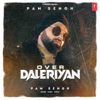 Over Daleriyan Pam Sengh mp3 song ringtone, Over Daleriyan Pam Sengh Ringtone Download - DjPunjab.Com.Mx