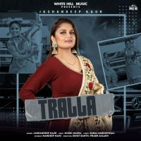 Tralla Jashandeep Kaur mp3 song ringtone, Tralla Jashandeep Kaur Ringtone Download - DjPunjab.Com.Mx