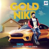 Gold Nike Sarthi K mp3 song ringtone, Gold Nike Sarthi K Ringtone Download - DjPunjab.Com.Mx