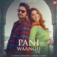 Pani Waangu Gurlez Akhtar, Jagvir Gill mp3 song ringtone, Pani Waangu Gurlez Akhtar, Jagvir Gill Ringtone Download - DjPunjab.Com.Mx