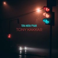 Tera Mera Pyaar Tony Kakkar mp3 song ringtone, Tera Mera Pyaar Tony Kakkar Ringtone Download - DjPunjab.Com.Mx