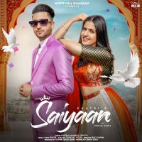 Saiyaan Khatri, Pranjal Dahiya mp3 song ringtone, Saiyaan Khatri, Pranjal Dahiya Ringtone Download - DjPunjab.Com.Mx