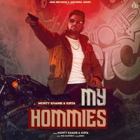 My Hommies Monty Khamb mp3 song ringtone, My Hommies Monty Khamb Ringtone Download - DjPunjab.Com.Mx