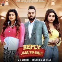 Reply Jija To Sali Tim Raikoti, Jasmeen Akhtar mp3 song ringtone, Reply Jija To Sali Tim Raikoti, Jasmeen Akhtar Ringtone Download - DjPunjab.Com.Mx