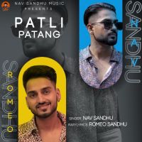 Patli Patang Nav Sandhu, Romeo Sandhu mp3 song ringtone, Patli Patang Nav Sandhu, Romeo Sandhu Ringtone Download - DjPunjab.Com.Mx