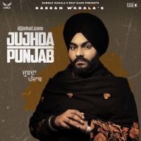 Jujhda Punjab Babban Wadala mp3 song ringtone, Jujhda Punjab Babban Wadala Ringtone Download - DjPunjab.Com.Mx