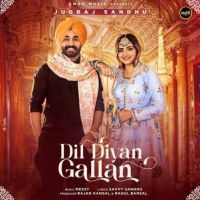 Dil Diyan Gallan Jugraj Sandhu mp3 song ringtone, Dil Diyan Gallan Jugraj Sandhu Ringtone Download - DjPunjab.Com.Mx