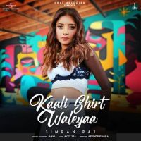 Kaali Shirt Waleyaa Simran Raj mp3 song ringtone, Kaali Shirt Waleyaa Simran Raj Ringtone Download - DjPunjab.Com.Mx