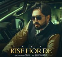 Kise Hor De Penny mp3 song ringtone, Kise Hor De Penny Ringtone Download - DjPunjab.Com.Mx