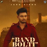 Band Bolti Jagg Sidhu mp3 song ringtone, Band Bolti Jagg Sidhu Ringtone Download - DjPunjab.Com.Mx