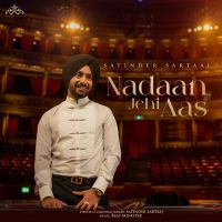 Nadan Jehi Aas Satinder Sartaaj mp3 song ringtone, Nadan Jehi Aas Satinder Sartaaj Ringtone Download - DjPunjab.Com.Mx