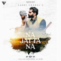 Na Jatta Na Laddi Chahal mp3 song ringtone, Na Jatta Na Laddi Chahal Ringtone Download - DjPunjab.Com.Mx