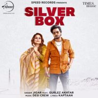 Silver Box Jigar, Gurlez Akhtar mp3 song ringtone, Silver Box Jigar, Gurlez Akhtar Ringtone Download - DjPunjab.Com.Mx