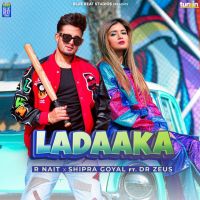 Ladaaka R Nait, Shipra Goyal mp3 song ringtone, Ladaaka R Nait, Shipra Goyal Ringtone Download - DjPunjab.Com.Mx