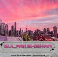 Gulabi Shehar Numberdar mp3 song ringtone, Gulabi Sheha Numberdar Ringtone Download - DjPunjab.Com.Mx