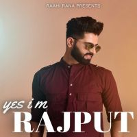 Yes I M Rajput Raahi Rana mp3 song ringtone, Yes I M Rajput Raahi Rana Ringtone Download - DjPunjab.Com.Mx