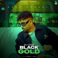 Black Gold Deep Chahal mp3 song ringtone, Black Gold Deep Chahal Ringtone Download - DjPunjab.Com.Mx