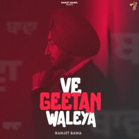 Download Ve Geetan Waleya Ranjit Bawa full mp3 album
