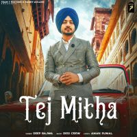 Tej Mitha Deep Bajwa mp3 song ringtone, Tej Mitha Deep Bajwa Ringtone Download - DjPunjab.Com.Mx