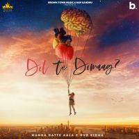 Dil Te Dimag Manna Datte Aala mp3 song ringtone, Dil Te Dimag Manna Datte Aala Ringtone Download - DjPunjab.Com.Mx