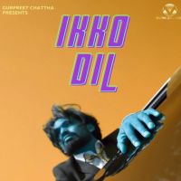 Ikko Dil Gurpreet Chattha mp3 song ringtone, Ikko Dil Gurpreet Chattha Ringtone Download - DjPunjab.Com.Mx