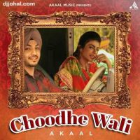 Choodhe Wali Akaal mp3 song ringtone, Choodhe Wali Akaal Ringtone Download - DjPunjab.Com.Mx