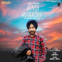 Good Morning Harinder Sandhu mp3 song ringtone, Good Morning Harinder Sandhu Ringtone Download - DjPunjab.Com.Mx
