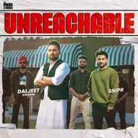 Unreachable Daljeet Chahal mp3 song ringtone, Unreachable Daljeet Chahal Ringtone Download - DjPunjab.Com.Mx