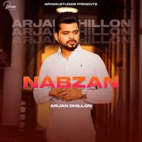 Nabzan (Original) Arjan Dhillon mp3 song ringtone, Nabzan (Original) Arjan Dhillon Ringtone Download - DjPunjab.Com.Mx