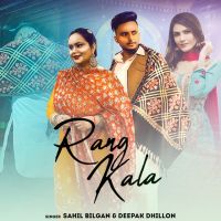 Rang Kala Sahil Bilgan, Deepak Dhillon mp3 song ringtone, Rang Kala Sahil Bilgan, Deepak Dhillon Ringtone Download - DjPunjab.Com.Mx