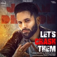 Lets Crash Them Jovan Dhillon mp3 song ringtone, Lets Crash Them Jovan Dhillon Ringtone Download - DjPunjab.Com.Mx