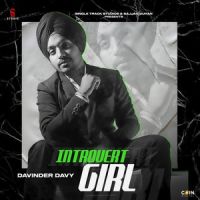 Introvert Girl Davinder Davy mp3 song ringtone, Introvert Girl Davinder Davy Ringtone Download - DjPunjab.Com.Mx