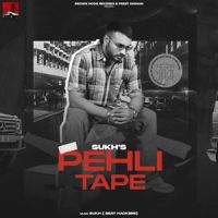 Download Pehli Tape - EP Sukh full mp3 album