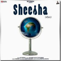 Sheesha RP Singh mp3 song ringtone, Sheesha RP Singh Ringtone Download - DjPunjab.Com.Mx