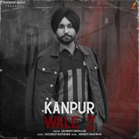 Kanpur Wale 2 Jagmeet Bhullar mp3 song ringtone, Kanpur Wale 2 Jagmeet Bhullar Ringtone Download - DjPunjab.Com.Mx