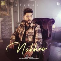 Nakhro Balraj mp3 song ringtone, Nakhro (1Min Music) Balraj Ringtone Download - DjPunjab.Com.Mx