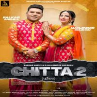 Chitta 2 Balkar Ankhila, Manjinder Gulshan mp3 song ringtone, Chitta 2 Balkar Ankhila, Manjinder Gulshan Ringtone Download - DjPunjab.Com.Mx