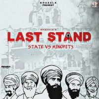 Last Stand Khazala, Manpreet Hans mp3 song ringtone, Last Stand ( State v s Minority) Khazala, Manpreet Hans Ringtone Download - DjPunjab.Com.Mx